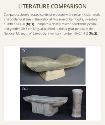Lot 7 - A SANDSTONE PESANI (GRINDING STONE) AND GRINDER, ANGKOR PERIOD