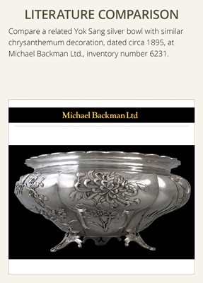 Lot 402 - A SILVER ‘CHRYSANTHEMUM’ BOWL, MARKS OF GAN SHENG AND YOK SANG, LATE QING DYNASTY TO REPUBLIC PERIOD
