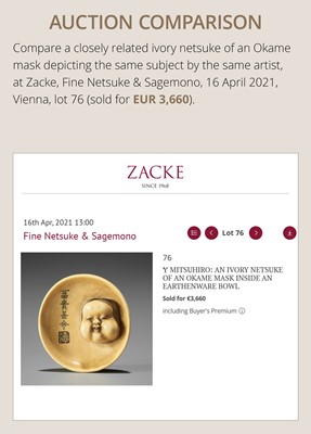 Lot 143 - MITSUHIRO: AN IVORY NETSUKE OF AN OKAME MASK INSIDE AN EARTHENWARE BOWL, DATED 1840