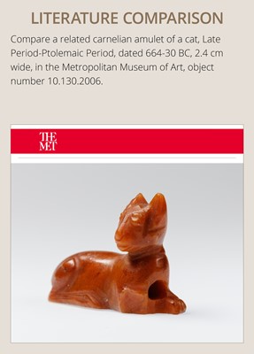 Lot 38 - A CARNELIAN ‘CAT’ AMULET, BASTET, LATE PERIOD TO PTOLEMAIC ERA